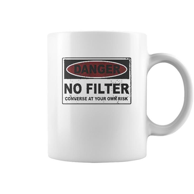 Danger No Filter Converse At Your Own Risk Coffee Mug