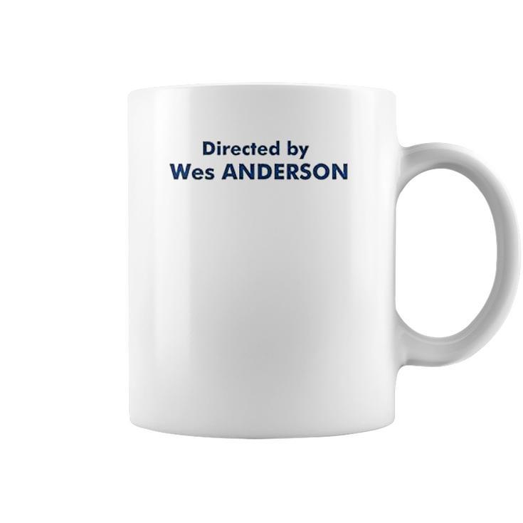 Directed By Wes Anderson Coffee Mug