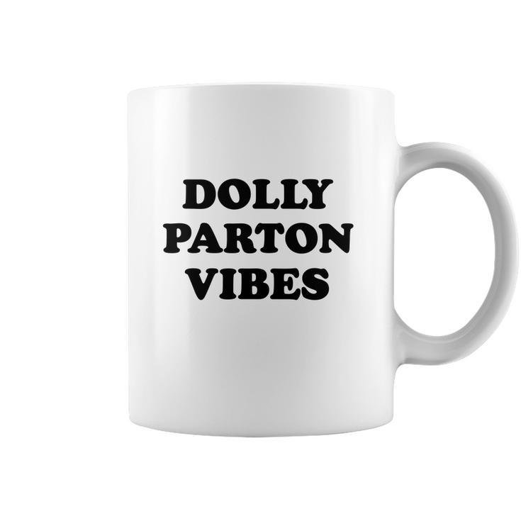 Dolly Parton Vibes Coffee Mug