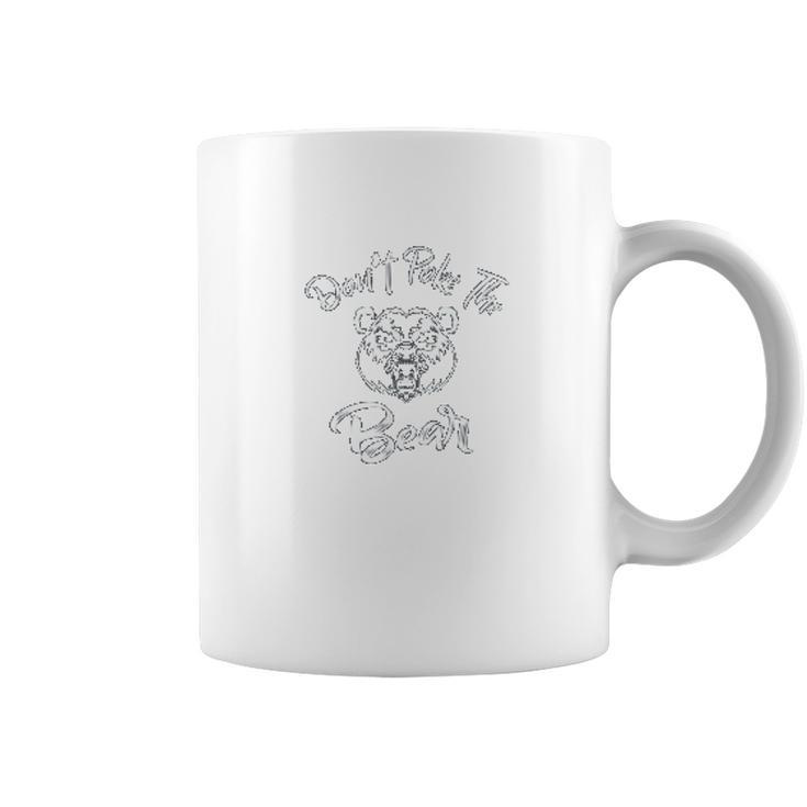 Dont Poke The Bear Grumpy Bear Mama Bear Coffee Mug