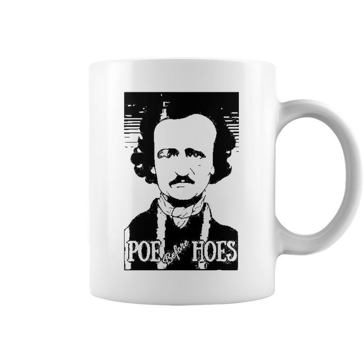 Edgar Allen Poe  Poe Before Hoes Coffee Mug