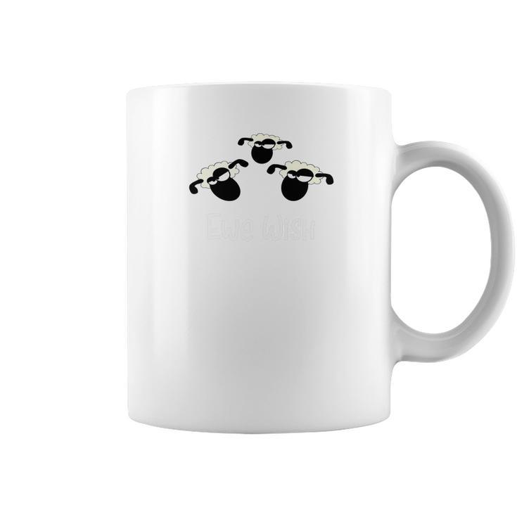 Ewe Wish You Wish Sheep Pun Coffee Mug