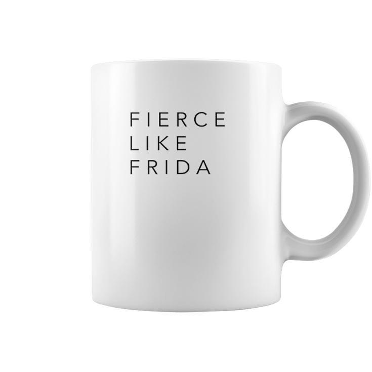 Fierce Like Frida Coffee Mug