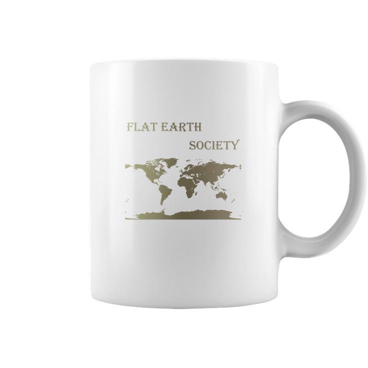 Flat Earth Society Shirt Flat Earthers Not A Moving Globe Coffee Mug