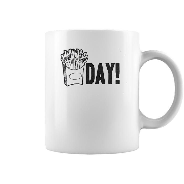 Fry Day Friday Funny Fast Food French Fry Weekend Coffee Mug