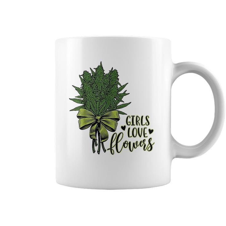 Girls Love Flowers Weed Drug Marijuana Weed Cannabis Coffee Mug