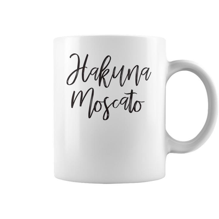 Hakuna Moscato Wine Lover Funny Drinking Coffee Mug