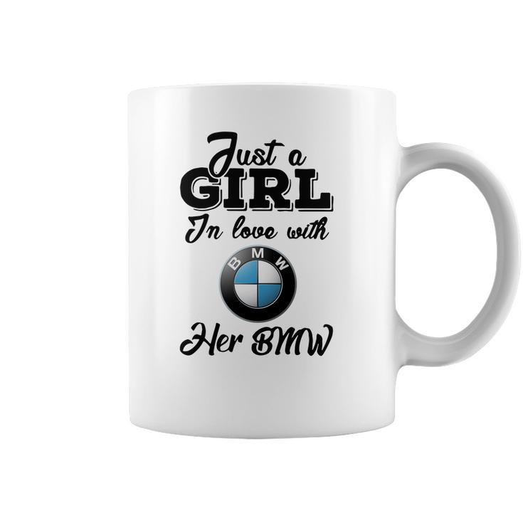 Just A Girl In Love With Her Bmw Coffee Mug