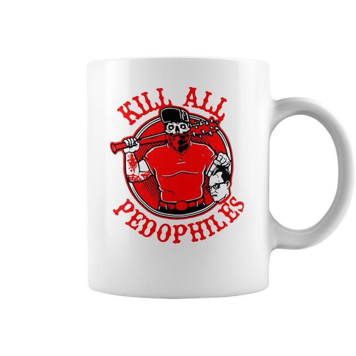 Kill All Pedophiles Shirt Mf Coffee Mug