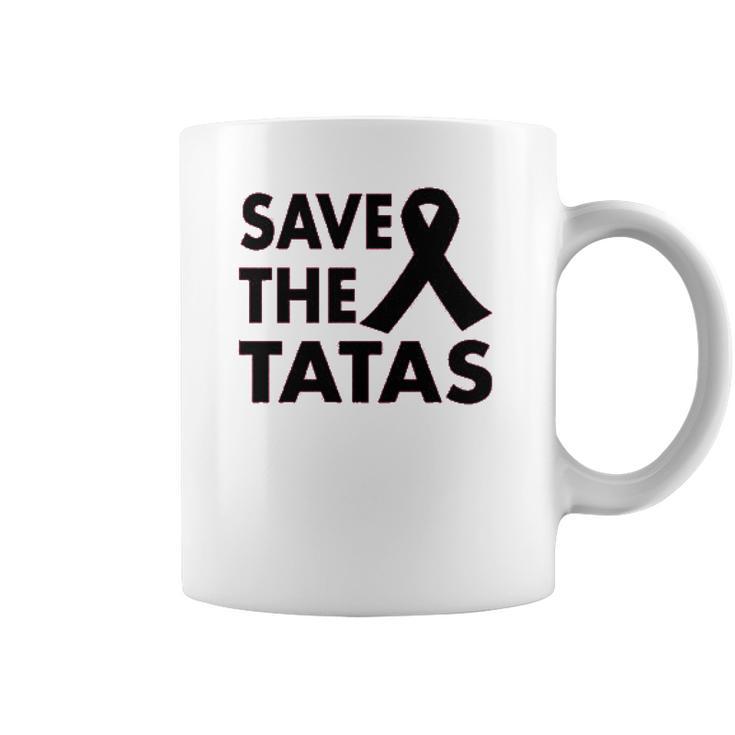 Ladies Save The Tatas Coffee Mug