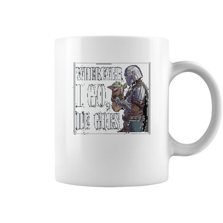 The Mandalorian Season 2 Wherever I Go He Goes Coffee Mug