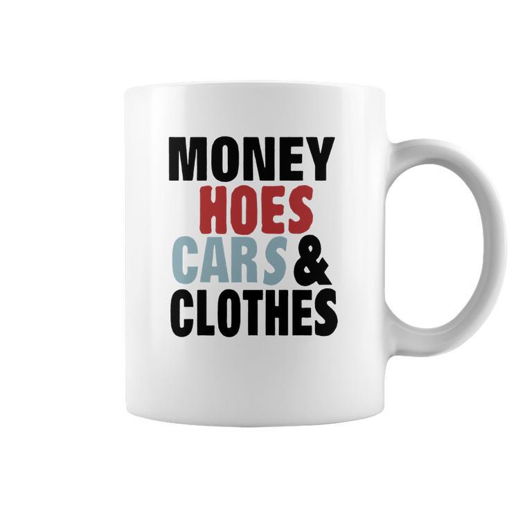 Money Hoes Car &Ampamp Clothes Coffee Mug