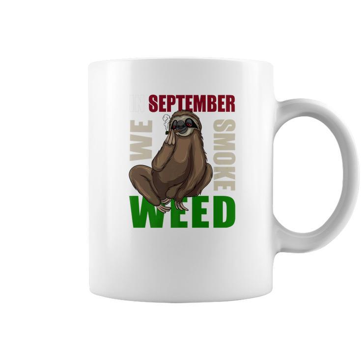 Sloth Stoner September Marijuana Weed Ganja Gift Coffee Mug