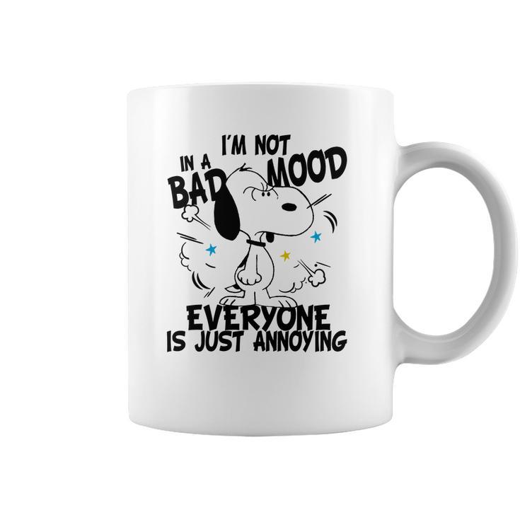 Snoopy Im Not In A Bad Mood Everyone Is Just Annoying Coffee Mug