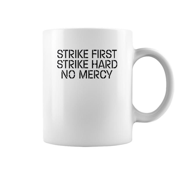 Strike First Hard No Mercy Cobra Kai Karate Coffee Mug