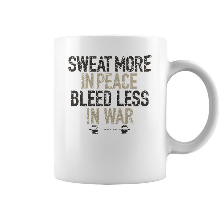 Sweat More In Peace Bleed Less Enjoyable Gift 2022 Coffee Mug