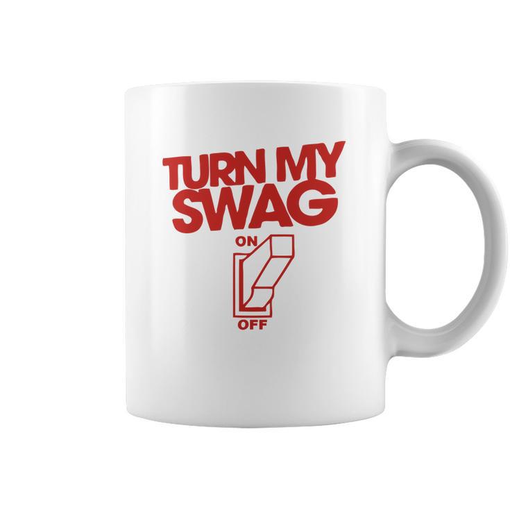 Turn My Swag On Coffee Mug