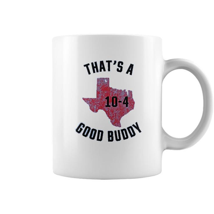 Ugp Campus Apparel Texas  Good Buddy Funny Comedy Canada Tv Show Coffee Mug