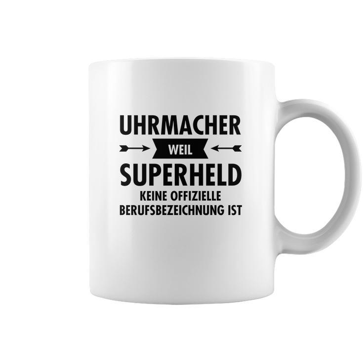 Uhrmacher - Superheld Coffee Mug