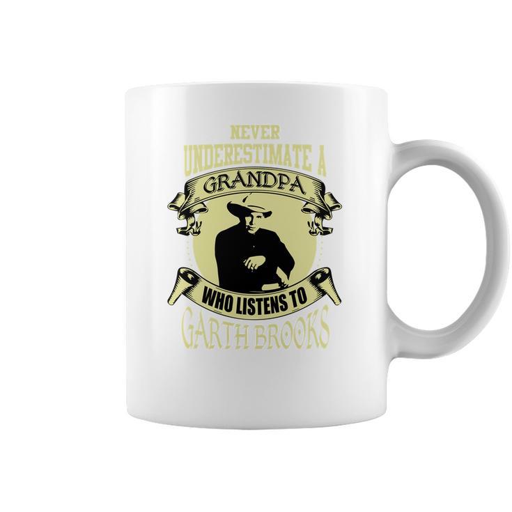 Never Underestimate A Grandpa Who Listens To Garth Brooks Coffee Mug