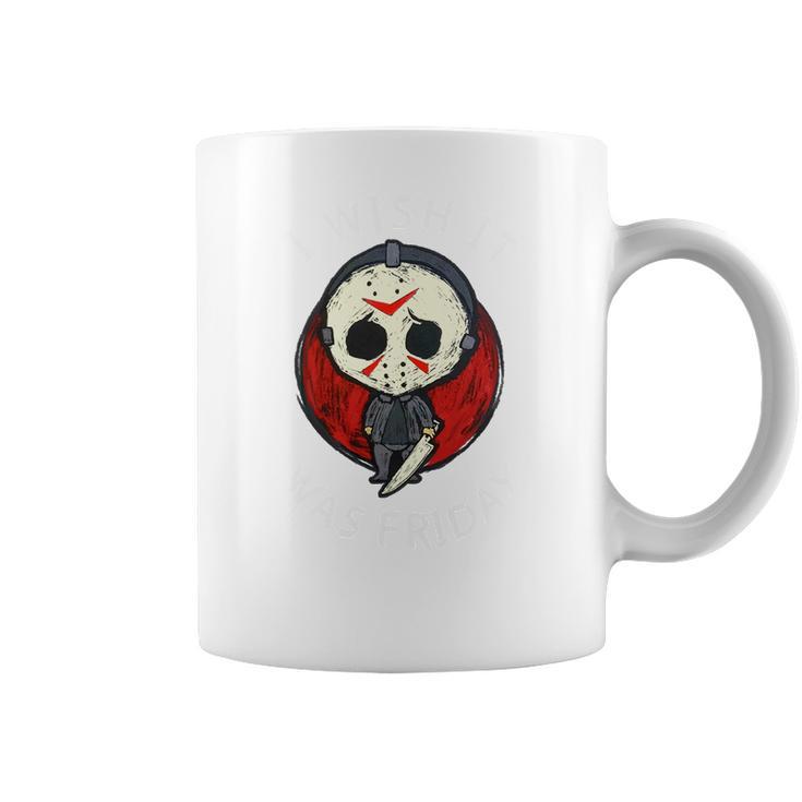 I Wish It Was Friday Jason Voorhees Coffee Mug