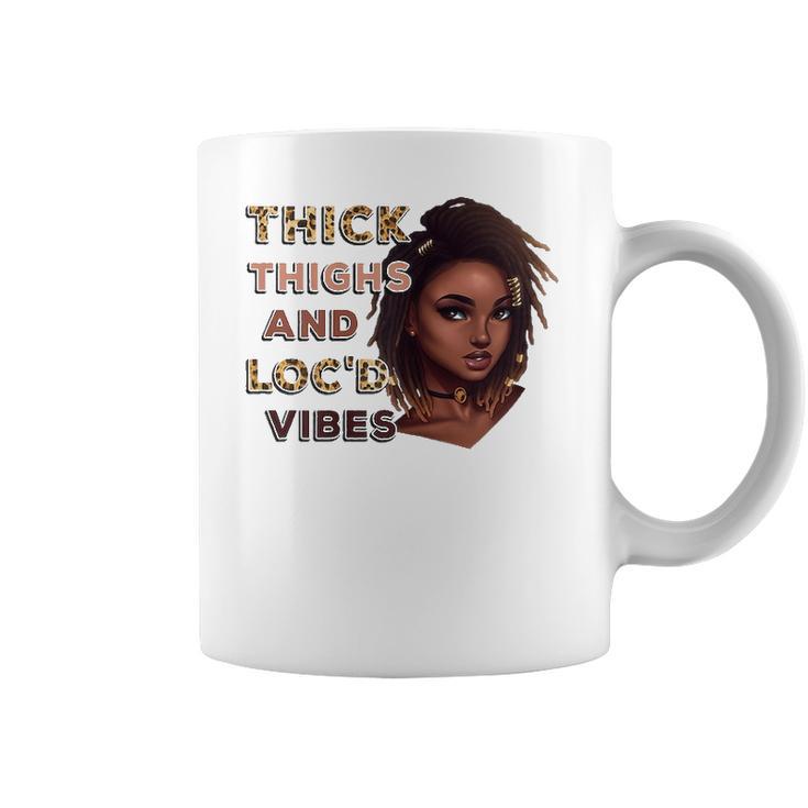 Womens Ygxw Thick Thighs And Locd Vibes Black Woman African Pride Coffee Mug