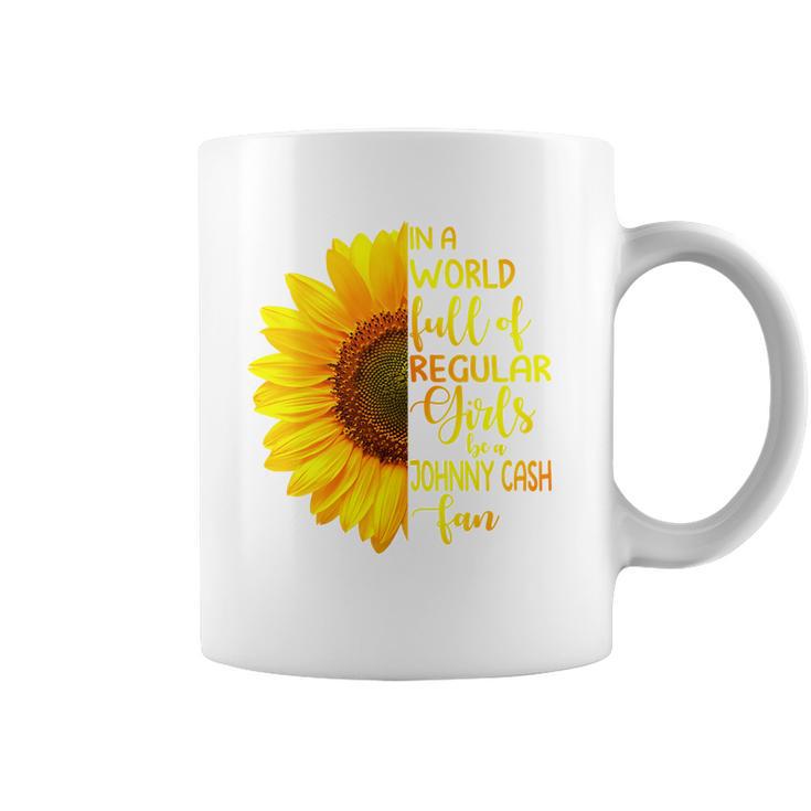 In A World Full Of Regular Girls Be A Johnny Cash Fan 2020 Coffee Mug