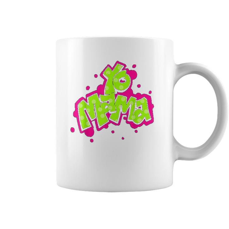 Yo Mama Old Skool Style 90S Hip Hop Party Coffee Mug