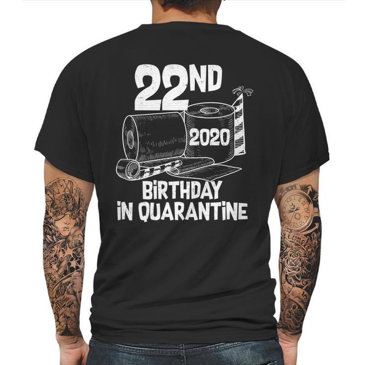 22Nd Birthday In Quarantine Toilet Paper Party Mens Back Print T-shirt