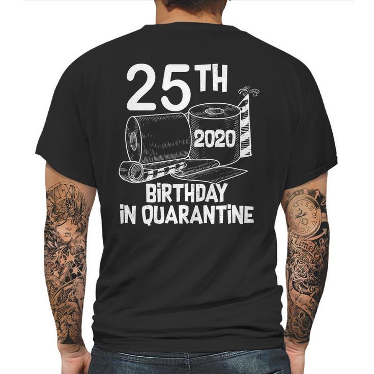 25Th Birthday In Quarantine Toilet Paper Party Mens Back Print T-shirt