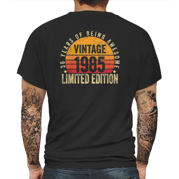 36 Years Old Gifts Vintage 1985 Limited Edition 36Th Birthday Mens Back Print T-shirt