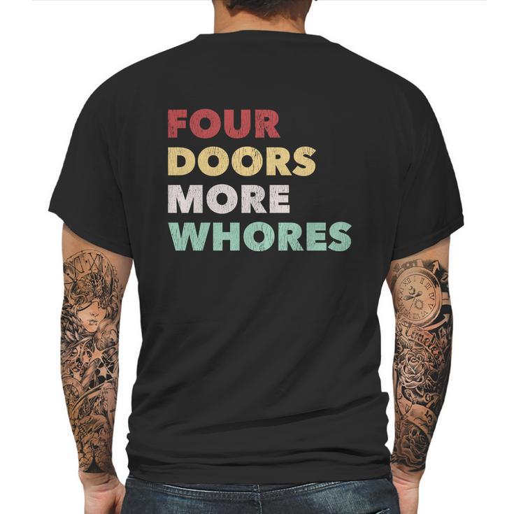 4 Doors More Whores Mens Back Print T-shirt