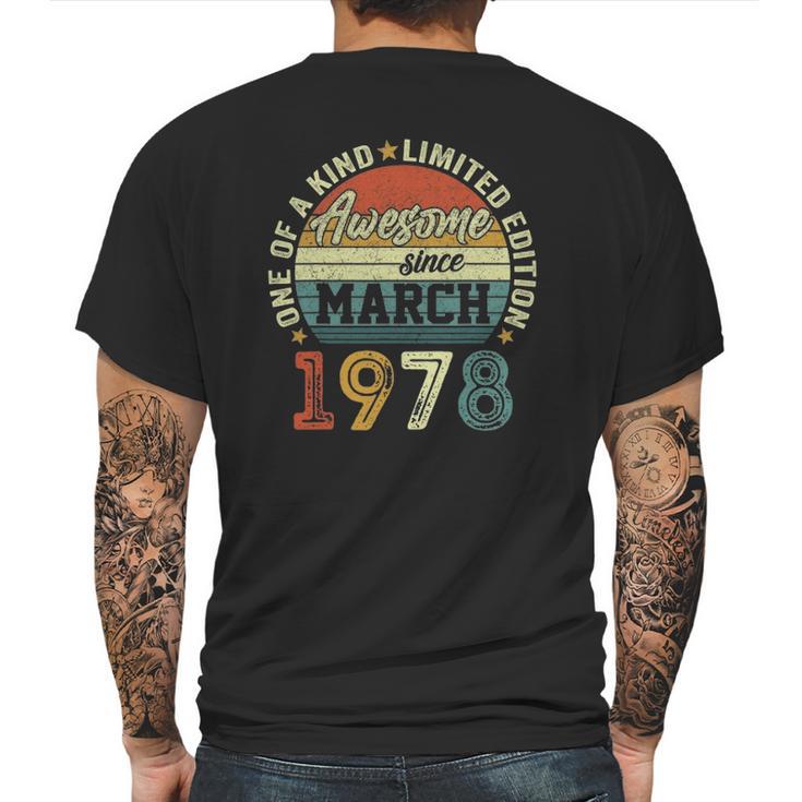 44 Years Old Birthday Awesome Since March 1978 44Th Birthday Mens Back Print T-shirt