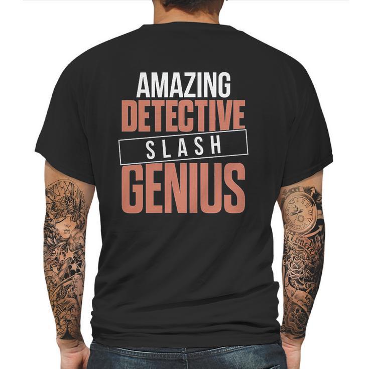 6Tn  Funny Amazing Detective Slash Genius Mens Back Print T-shirt