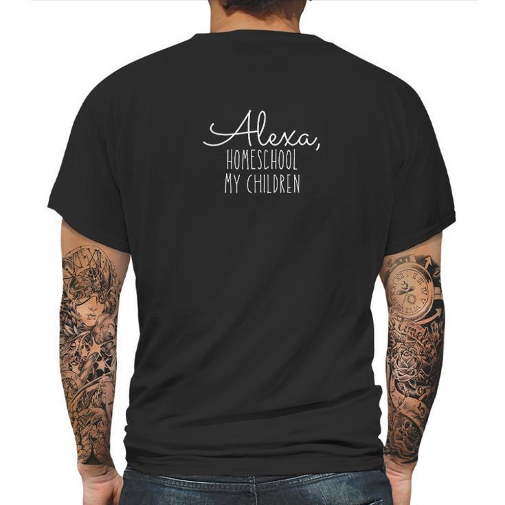 Alexa Homeschool My Children Mens Back Print T-shirt