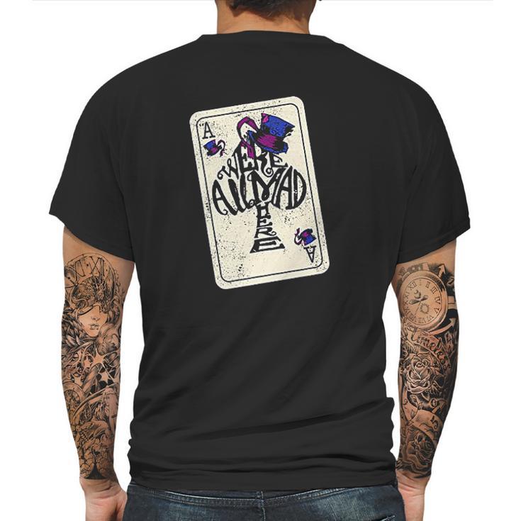 Alice In Wonderland Were All Mad Here Ace Of Spades Mens Back Print T-shirt