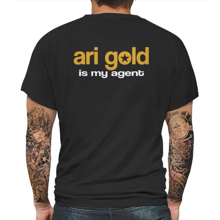 Ari Gold Is My Agent Shirt Mens Back Print T-shirt