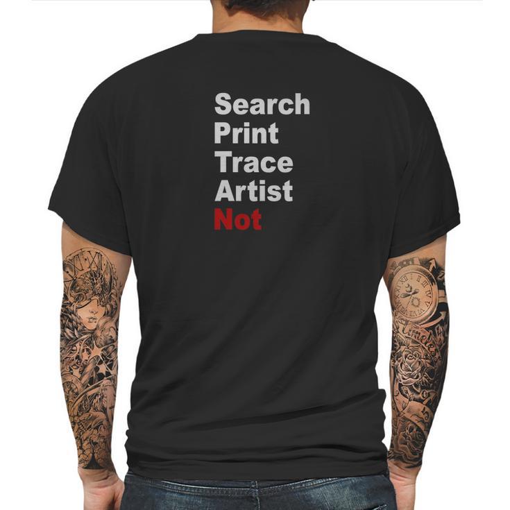 Artist Not Tracer Copycat Biter Trendy Pop Mens Back Print T-shirt