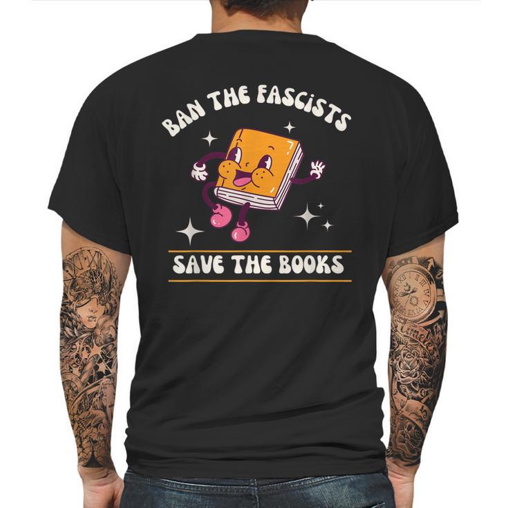 Ban The Fascists Save The Books Funny Retro Vintage Design Mens Back Print T-shirt