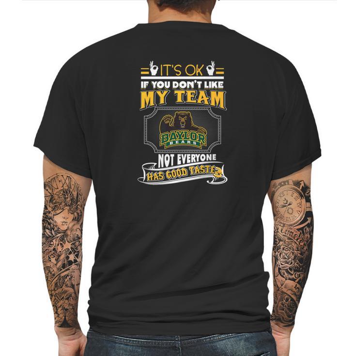 Baylor Bears Its Okay  Apparel Mens Back Print T-shirt