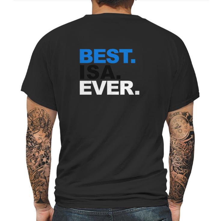 Mens Best Isa Ever Shirt Proud Estonian Dad Fathers Day Gifts Mens Back Print T-shirt