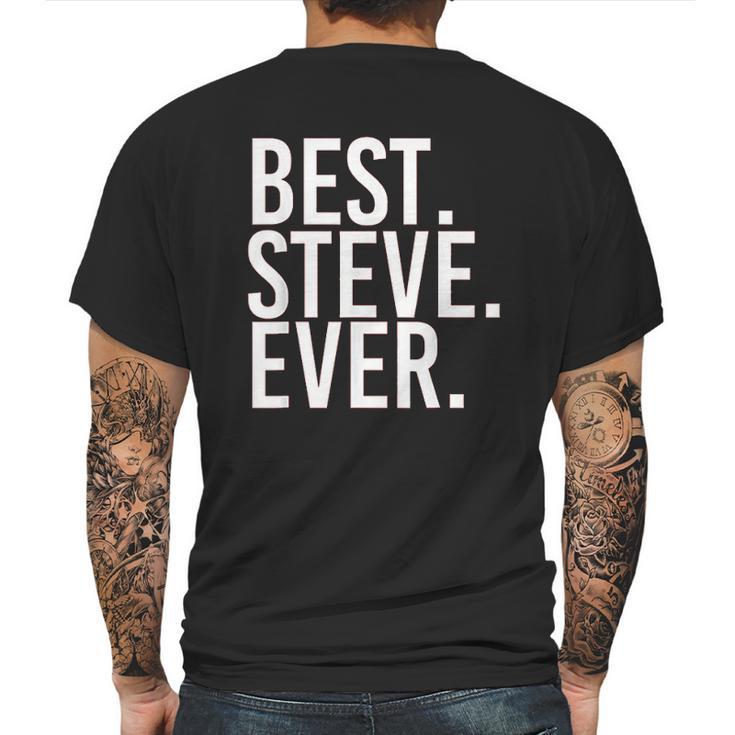 Best Steve Ever Mens Back Print T-shirt