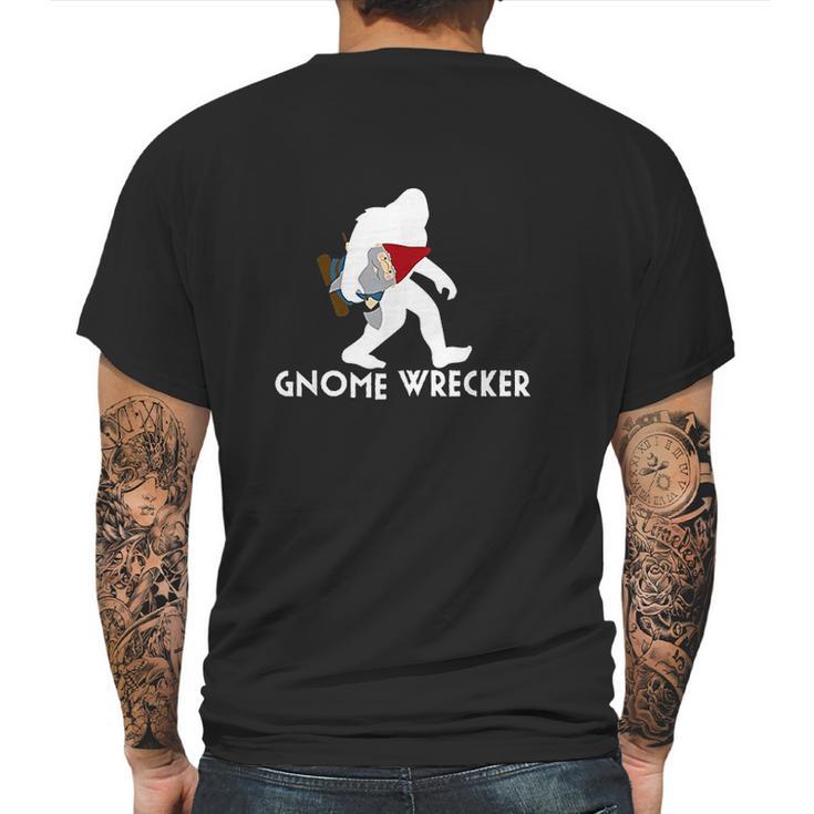 Bigfoot Gnome Wrecker Funny Cute Sasquatch Gift Mens Back Print T-shirt