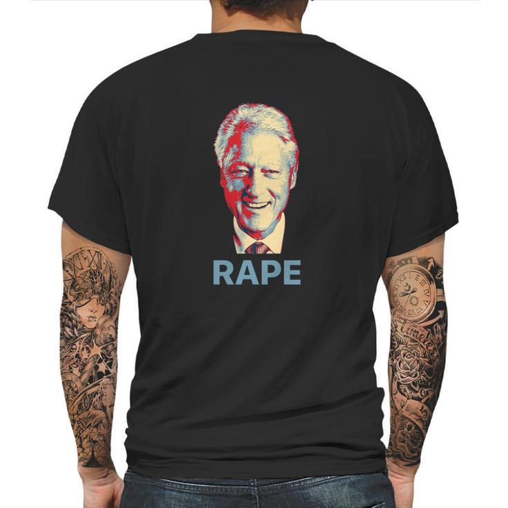 Bill Clinton Rape Roger Stone Mens Back Print T-shirt