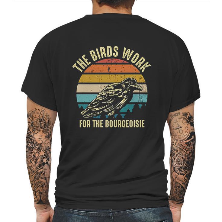 The Birds Work For The Bourgeoisie Vintage Retro Animal Mens Back Print T-shirt