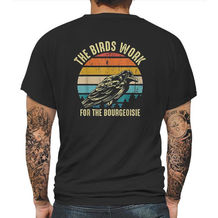 The Birds Work For The Bourgeoisie Vintage Retro Animal Mens Back Print T-shirt