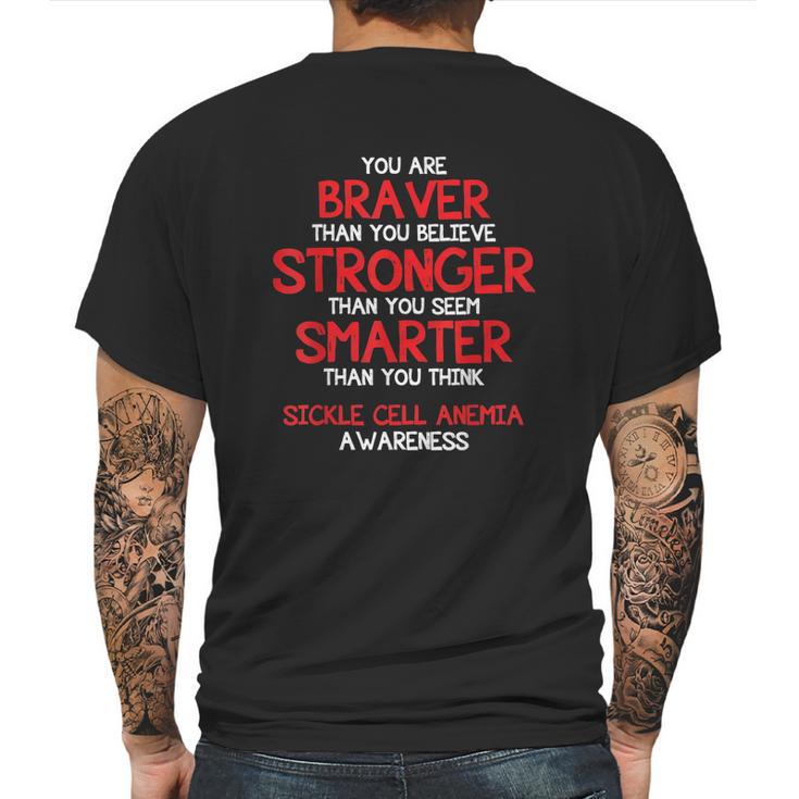 You Are Braver Sickle Cell Anemia Awareness Shirt Mens Back Print T-shirt