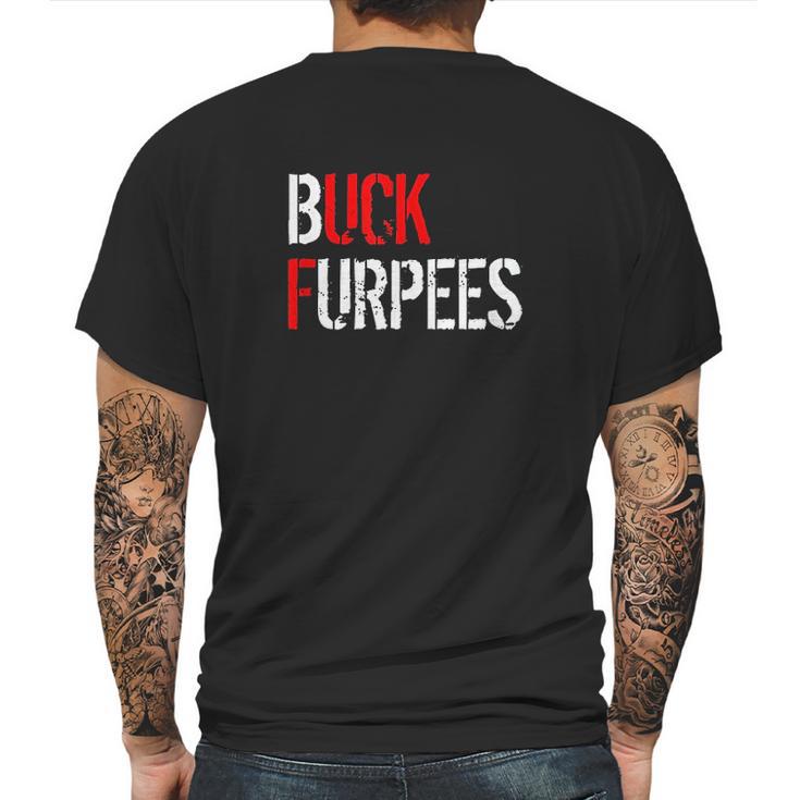 Buck Furpees Funny Fitness Burpees Gym Mens Back Print T-shirt