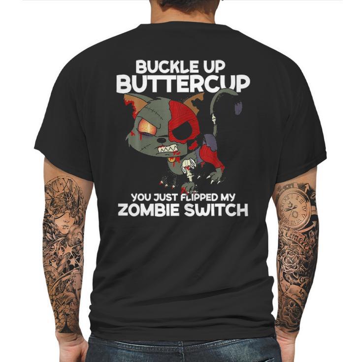 Buckle Up Buttercup You Just Flipped My Zombie Swi Mens Back Print T-shirt