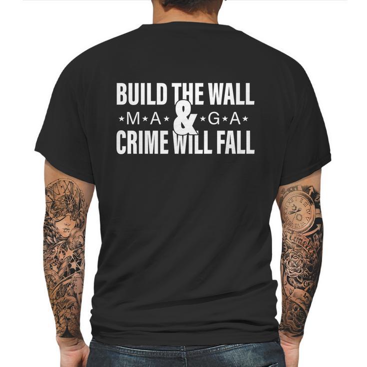 Build The Wall And Crime Will Fall Mens Back Print T-shirt